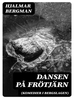 cover image of Dansen på Frötjärn (Komedier i Bergslagen)